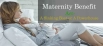 Maternity Benefit act – A Sinking boat or a Powerhouse