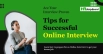 13 most important Tips for online interview