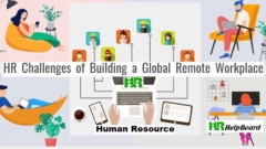 HR Challenges of Building a Global Remote Workplace and How to Mitigate Them