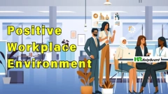 5 Ways to Create a Positive Workplace Environment