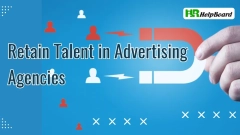 Effective Measures to Retain Talent in Advertising Agencies