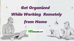 How to Get Organized While Working Remotely from Home