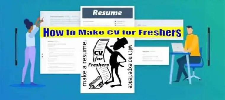 How to Make CV or Resume for Freshers